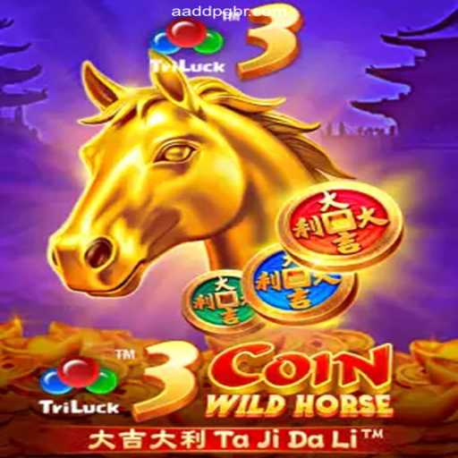 Explore the Thrilling World of 3CoinWildHorse on AADDPG.COM