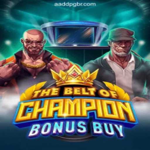 Exploring TheBeltOfChampionBonusBuy: A Thrilling Adventure in Gaming